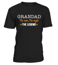 Grandad The Man The Myth The Legend Shirts Best Gifts For Father's Days And Christmas
