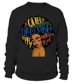 A Queen Born In December Happy Birthday To Me Christmas Shirt