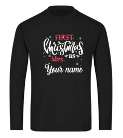 CUSTOM SHIRT FIRST CHRISTMAS AS MRS