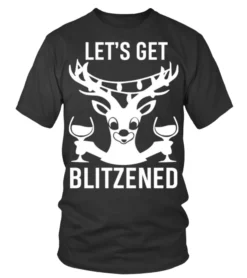 CHRISTMAS LETS GET BLITZENED