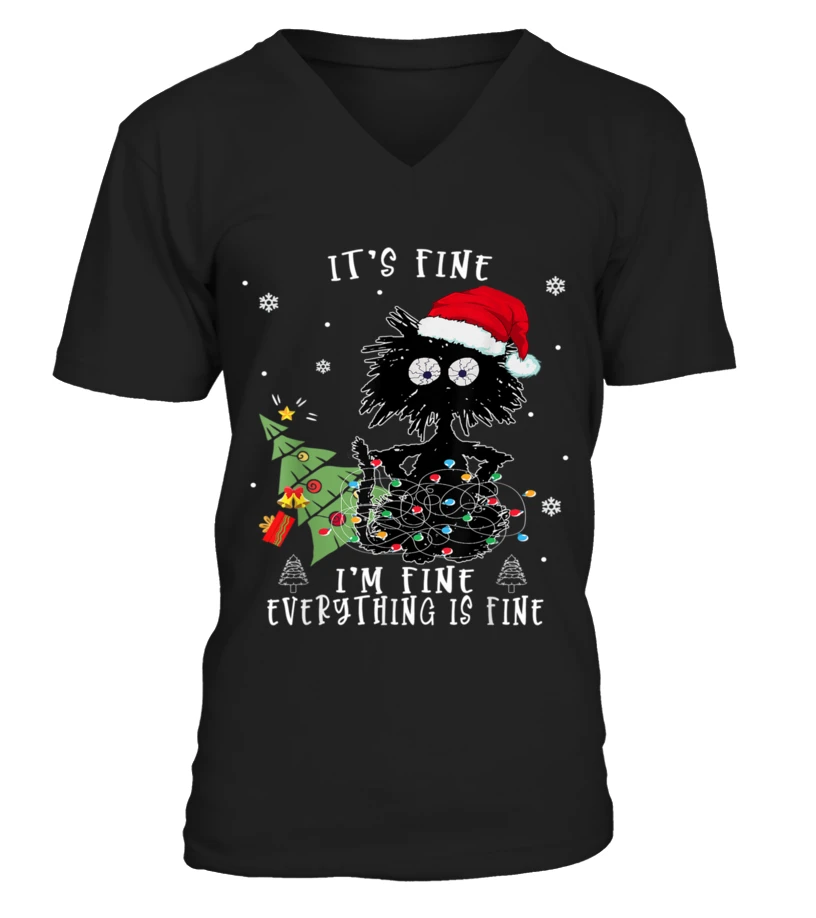 CHRISTMAS CAT SHIRT - IT'S FINE I'M FINE EVERYTHING IS FINE