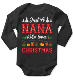 Just A Nana Who Loves Christmas