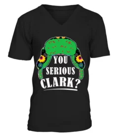 You Serious Clark Christmas Vacation Ugly Sweater Funny Xmas T-Shirt